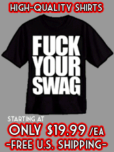 Fuck Your Swag T-Shirts