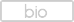 bio