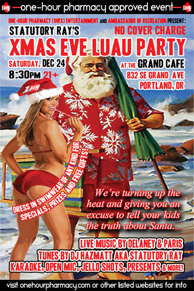 Xmas Eve Luau Party @ Grand Cafe in Portland, OR