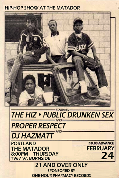 PDS, Proper Respect, DJ HazMatt & The Hiz @ The Matador 2/24 in Portland, OR