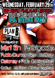 WED 2/29 - PORTLAND, OR<br />
1HRX REFILL CD RELEASE<br />
PARTY @ PLAN B BAR