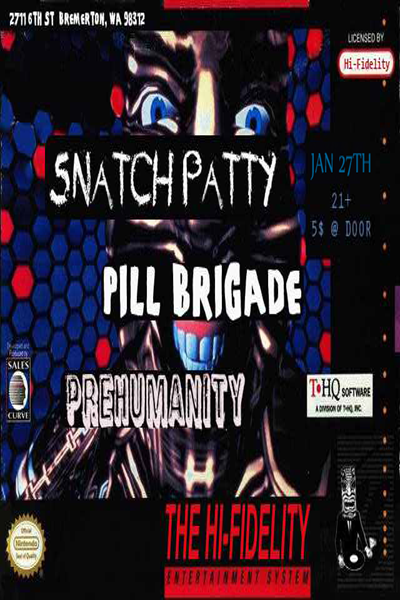 Friday, 1/27 - Pill Brigade, Snatch Patty & more @ Hi-Fidelity