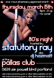THU 3/15 - PORTLAND, OR<br />
STATUTORY RAY aka<br />
DJ HAZMATT @ PALLAS