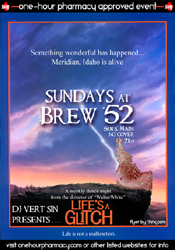 SUNDAYS - MERIDIAN, ID<br />
LIFE'S A GLITCH w/<br />
VERT SIN @ BREW 52